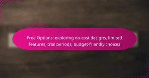Free Options: exploring no-cost designs, limited features, trial periods, budget-friendly choices