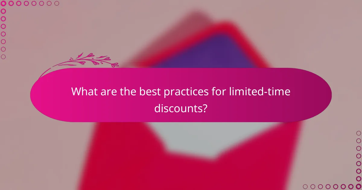 What are the best practices for limited-time discounts?